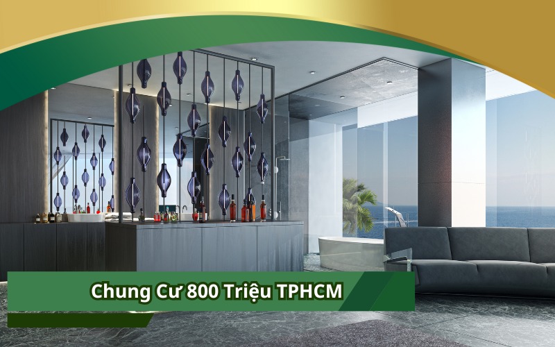 Chung Cư 800 Triệu TPHCM