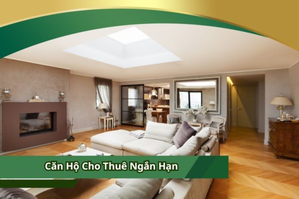 Căn Hộ Cho Thuê Ngắn Hạn