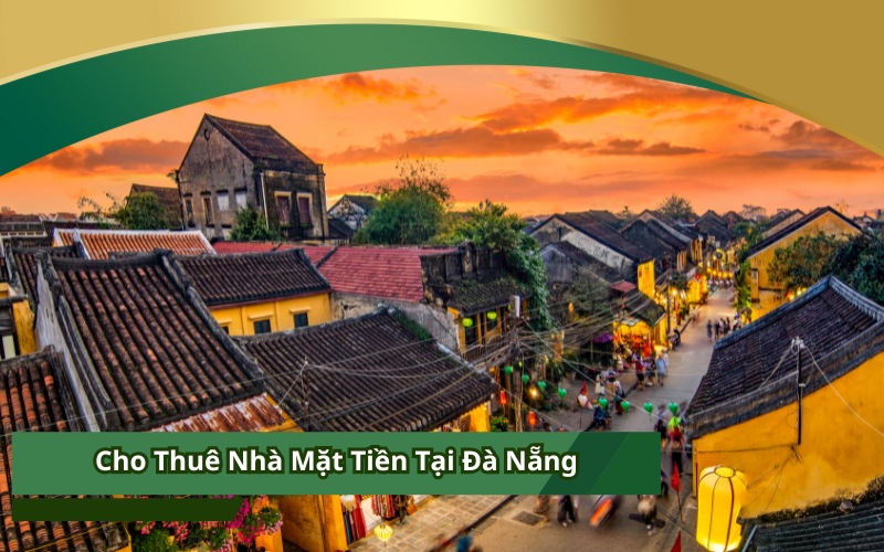 Cho Thuê Nhà Mặt Tiền Tại Đà Nẵng