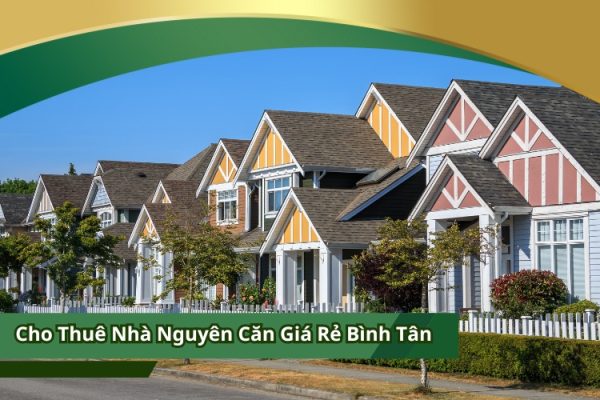 Cho Thuê Nhà Nguyên Căn Giá Rẻ Bình Tân