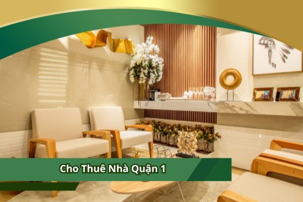 Cho Thuê Nhà Quận 1