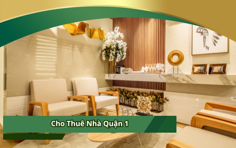 Cho Thuê Nhà Quận 1