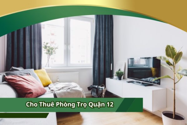 Cho Thuê Phòng Trọ Quận 12