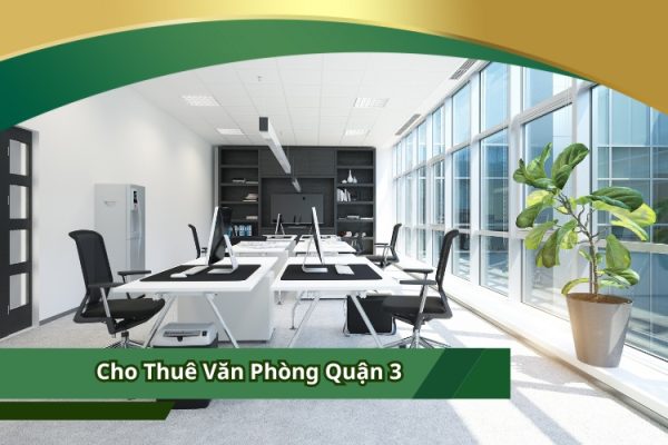 Cho Thuê Văn Phòng Quận 3