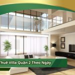 Thuê Villa Quận 2 Theo Ngày