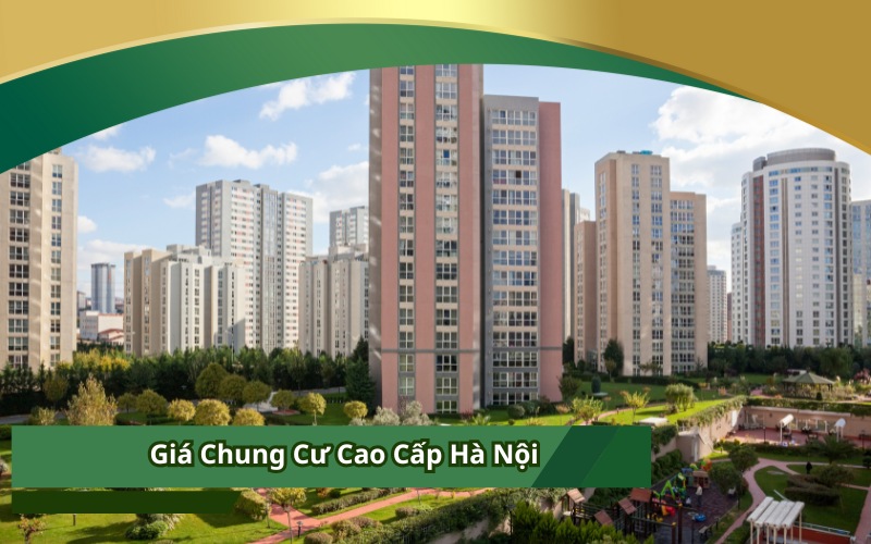 Giá Chung Cư Cao Cấp Hà Nội