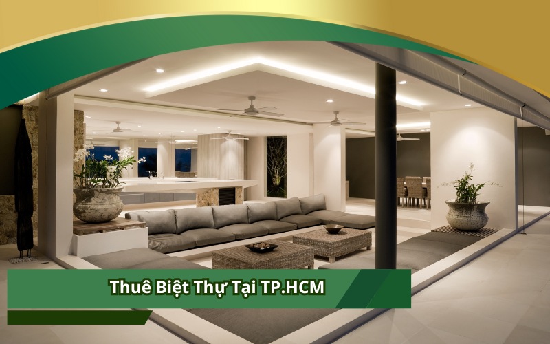 Thuê Biệt Thự Tại TP.HCM